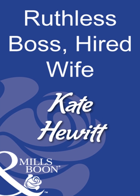 Ruthless Boss, Hired Wife, EPUB eBook