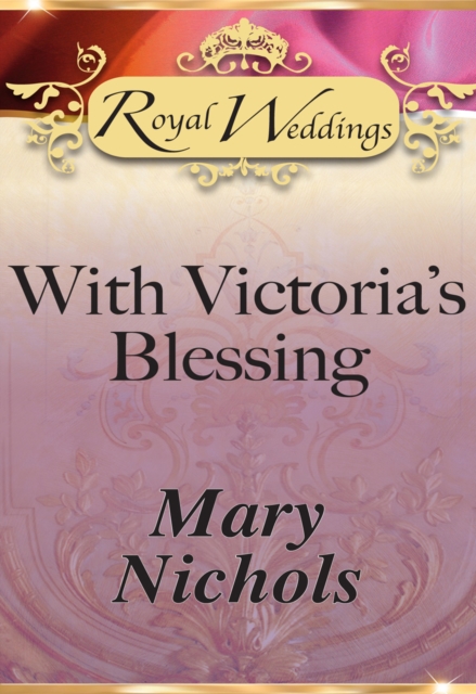 With Victoria’s Blessing, EPUB eBook