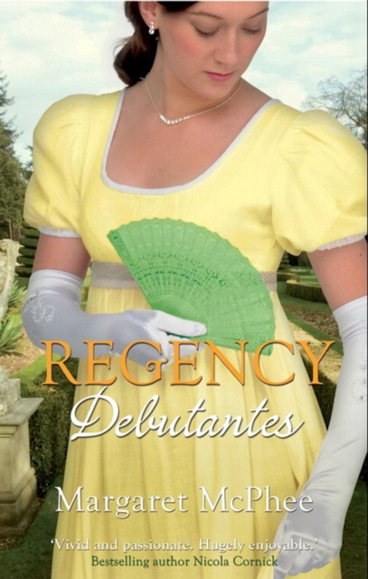 Regency Debutantes : The Captain's Lady / Mistaken Mistress, EPUB eBook