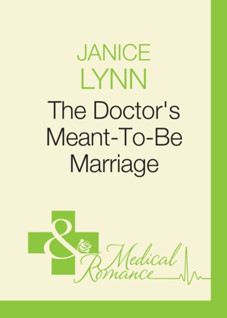 The Doctor's Meant-To-Be Marriage, EPUB eBook