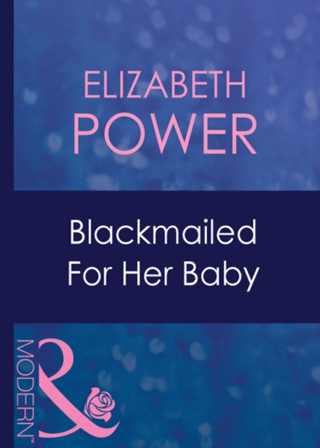 Blackmailed For Her Baby, EPUB eBook
