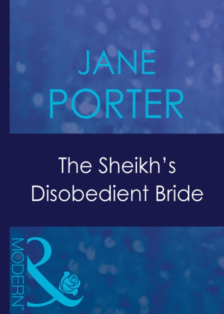 The Sheikh's Disobedient Bride, EPUB eBook
