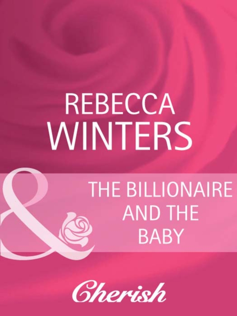 The Billionaire And The Baby, EPUB eBook