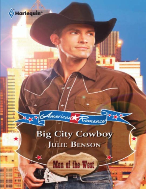 Big City Cowboy (American Romance's Men of the West, Book 12) (Mills & Boon American Romance), EPUB eBook