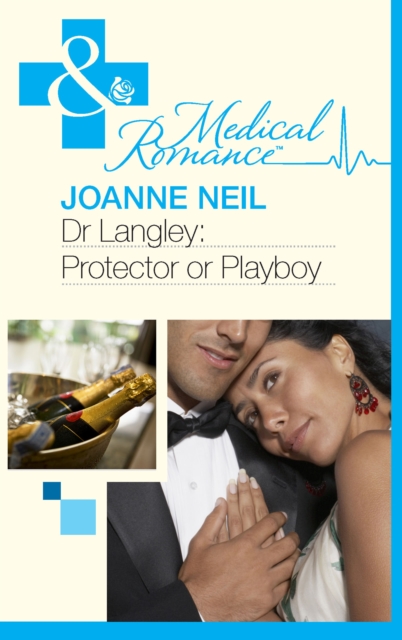 Dr Langley: Protector Or Playboy?, EPUB eBook