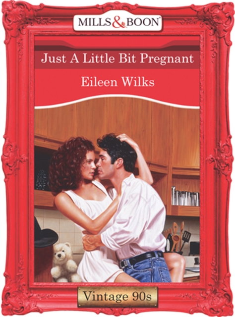 Just A Little Bit Pregnant, EPUB eBook