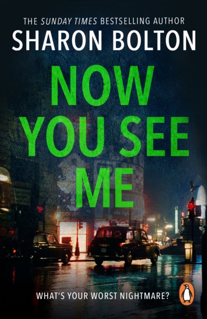 Now You See Me : a nerve-shredding, up-all-night thriller from Richard & Judy bestseller Sharon Bolton, EPUB eBook