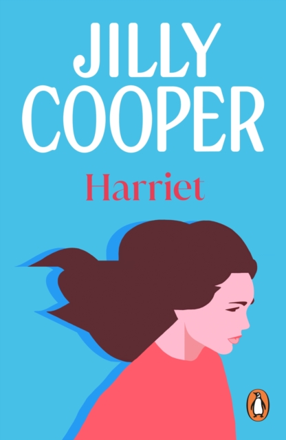 Harriet : a story of love, heartbreak and humour set in the Yorkshire country from the inimitable multimillion-copy bestselling Jilly Cooper, EPUB eBook