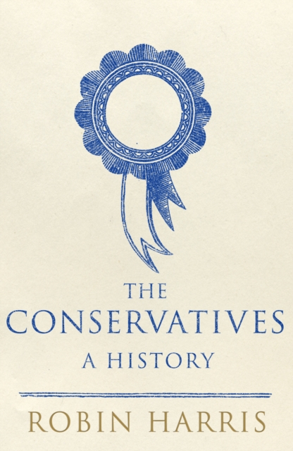 The Conservatives - A History, EPUB eBook