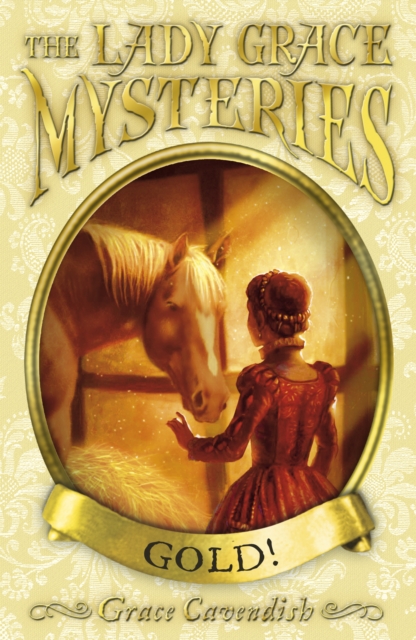 The Lady Grace Mysteries: Gold, EPUB eBook