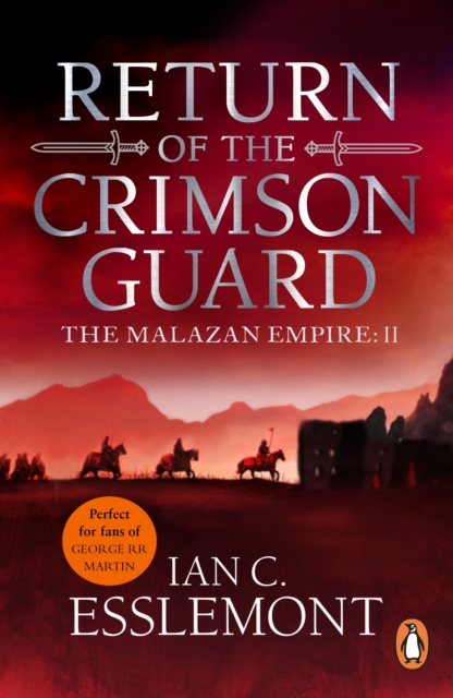 Return Of The Crimson Guard : a compelling, evocative and action-packed epic fantasy that will keep you gripped, EPUB eBook