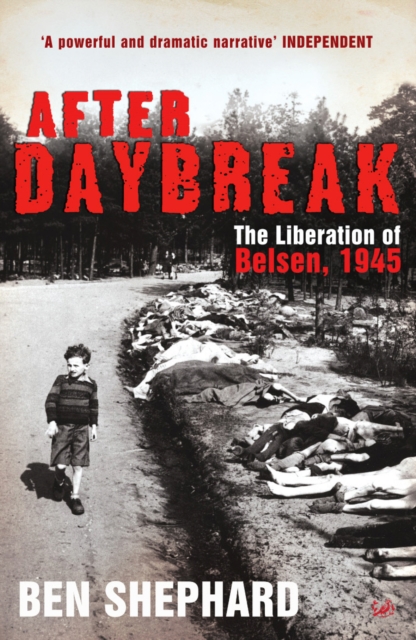 After Daybreak : The Liberation of Belsen, 1945, EPUB eBook