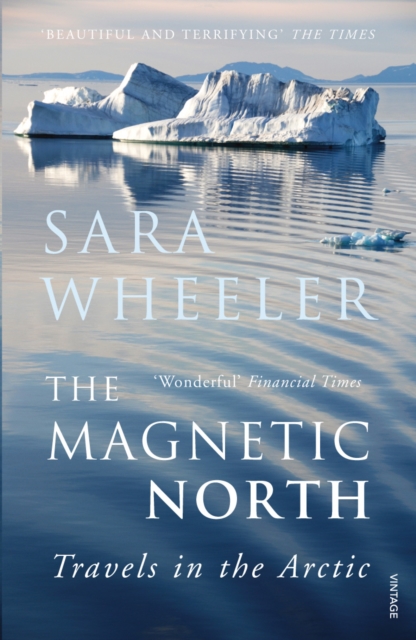 The Magnetic North : Travels in the Arctic, EPUB eBook