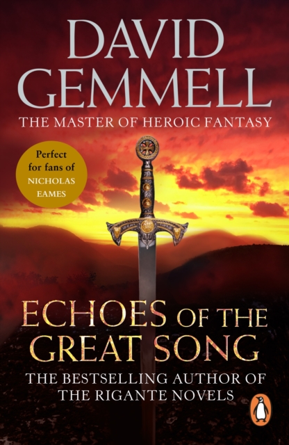 Echoes Of The Great Song : An awe-inspiring, stunning epic adventure from the master of heroic fantasy, EPUB eBook