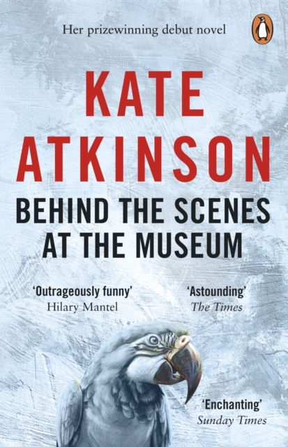 Behind The Scenes At The Museum : The unforgettable prizewinning debut novel, EPUB eBook