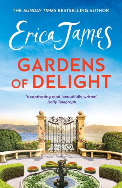 Gardens Of Delight : An uplifting and page-turning story from the Sunday Times bestselling author, EPUB eBook