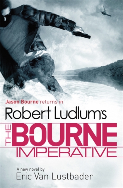 Robert Ludlum's The Bourne Imperative, Hardback Book