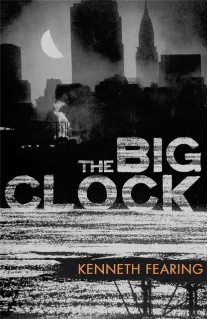 The Big Clock, Paperback / softback Book