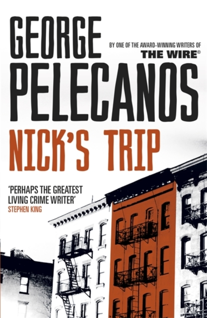 Nick's Trip : From Co-Creator of Hit HBO Show ‘We Own This City’, Paperback / softback Book