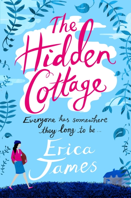 The Hidden Cottage : An absolutely feel-good treat to curl up with, EPUB eBook
