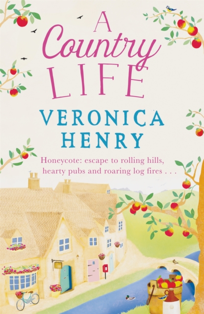 A Country Life : The charming, cosy and uplifting romance to curl up with this year! (Honeycote Book 2), Paperback / softback Book