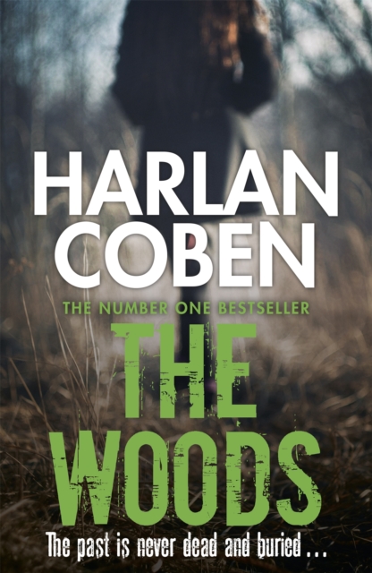 The Woods : A gripping thriller from the #1 bestselling creator of hit Netflix show Fool Me Once, Paperback / softback Book
