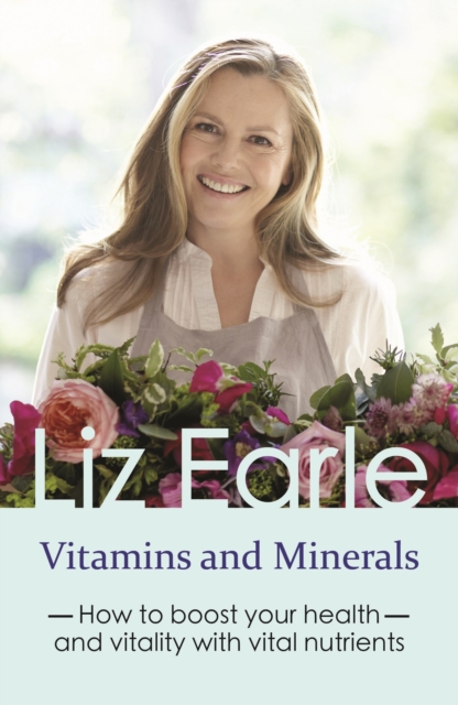 Vitamins and Minerals : How to boost your health and vitality with vital nutrients, EPUB eBook