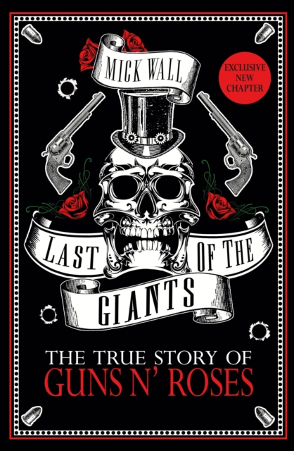 Last of the Giants : The True Story of Guns N' Roses, EPUB eBook
