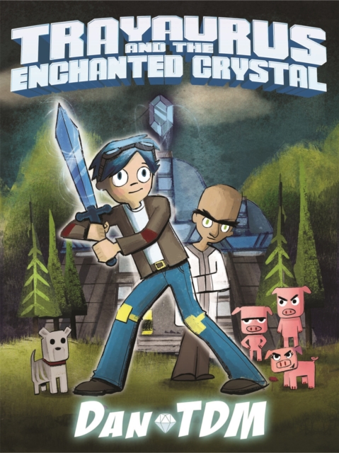 DanTDM: Trayaurus and the Enchanted Crystal : The epic graphic novel from one of the most popular YouTubers of all time, Hardback Book