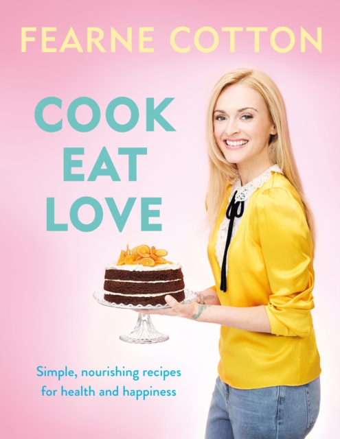 Cook. Eat. Love., EPUB eBook