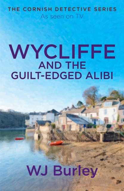 Wycliffe and the Guilt-Edged Alibi, Paperback / softback Book