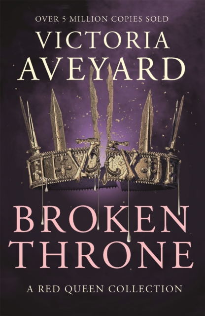 Broken Throne : An unmissable collection of Red Queen novellas brimming with romance and revolution, EPUB eBook