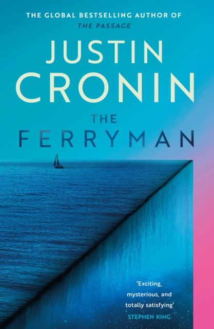 The Ferryman : The Brand New Epic from the Visionary Author of The Passage Trilogy, Hardback Book
