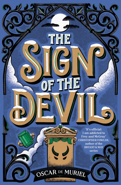 The Sign of the Devil : The Final Frey & McGray Mystery   All Will Be Revealed, EPUB eBook