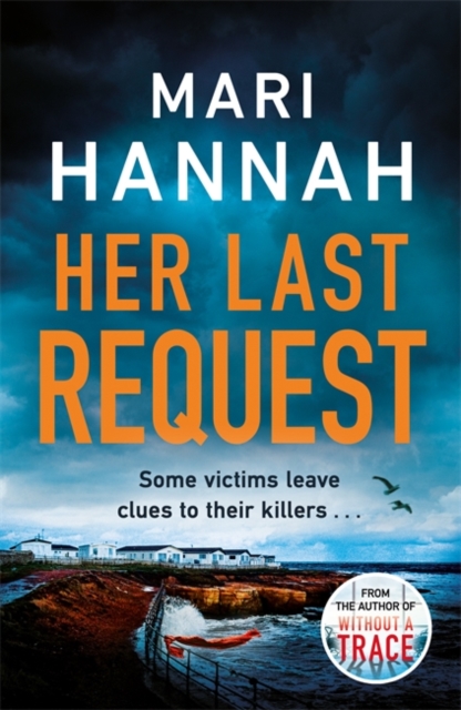 Her Last Request : A Kate Daniels thriller and the follow up to Capital Crime's Crime Book of the Year, Without a Trace, Hardback Book