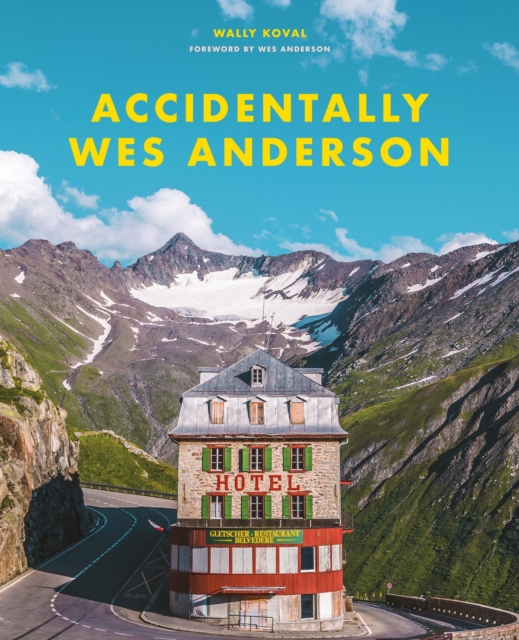 Accidentally Wes Anderson : The viral sensation, EPUB eBook