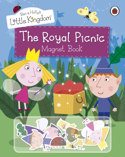 Ben and Holly's Little Kingdom: The Royal Picnic Magnet Book, Hardback Book