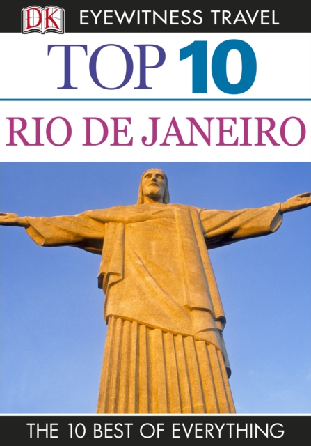 DK Eyewitness Top 10 Travel Guide: Rio de Janeiro : Rio de Janeiro, EPUB eBook
