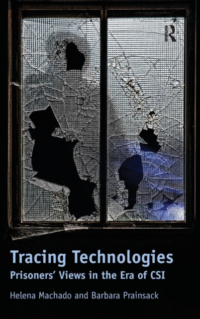 Tracing Technologies : Prisoners' Views in the Era of CSI, Hardback Book