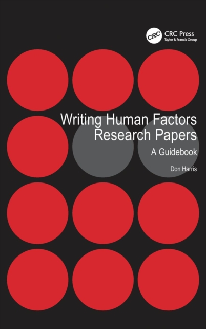 Writing Human Factors Research Papers : A Guidebook, Hardback Book