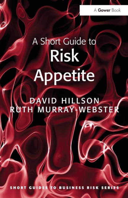 A Short Guide to Risk Appetite, Paperback / softback Book
