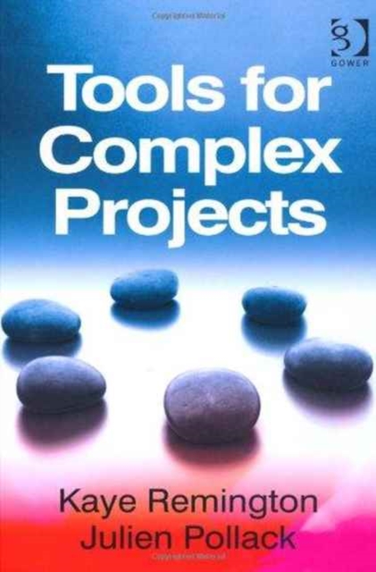 Leading Complex Projects and Tools for Complex Projects: 2-Volume Set : Two Volume Set, Undefined Book