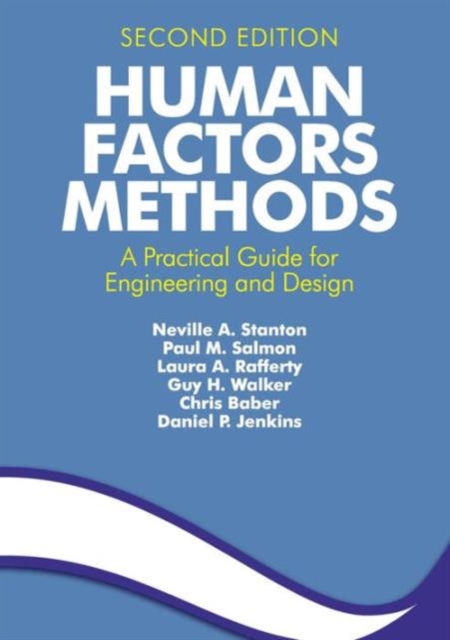 Human Factors Methods : A Practical Guide for Engineering and Design, Hardback Book