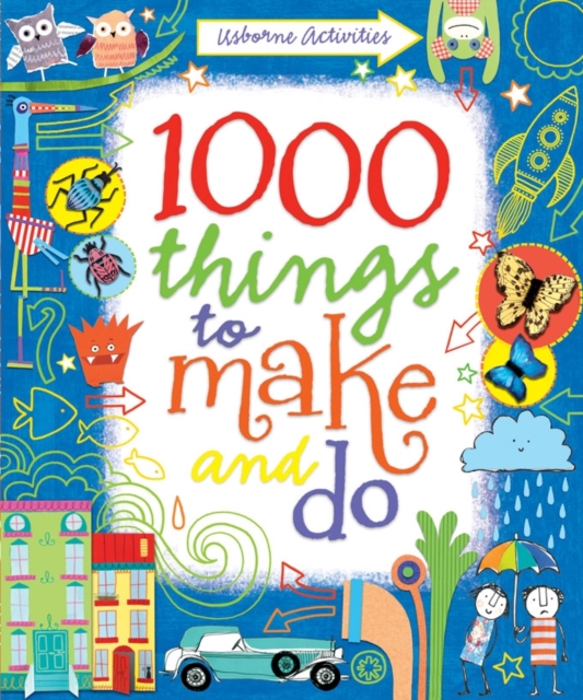 1000 Things to Make and Do, Hardback Book