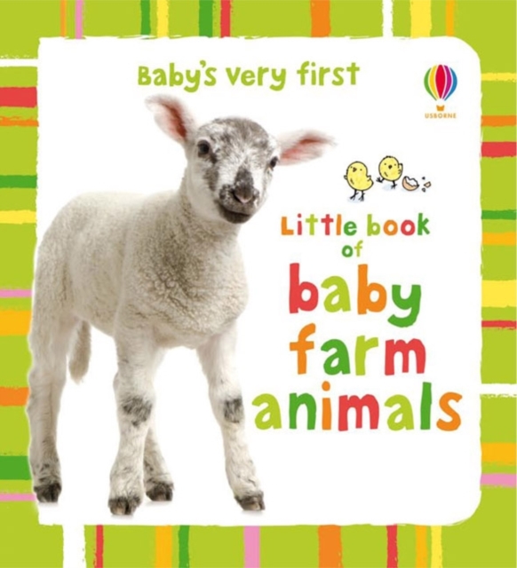 Baby's Very First Little Book of Baby Farm Animals, Board book Book