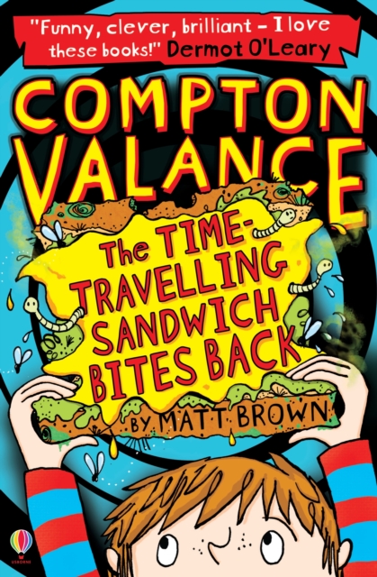 Compton Valance - The Time-travelling Sandwich Bites Back, Paperback / softback Book