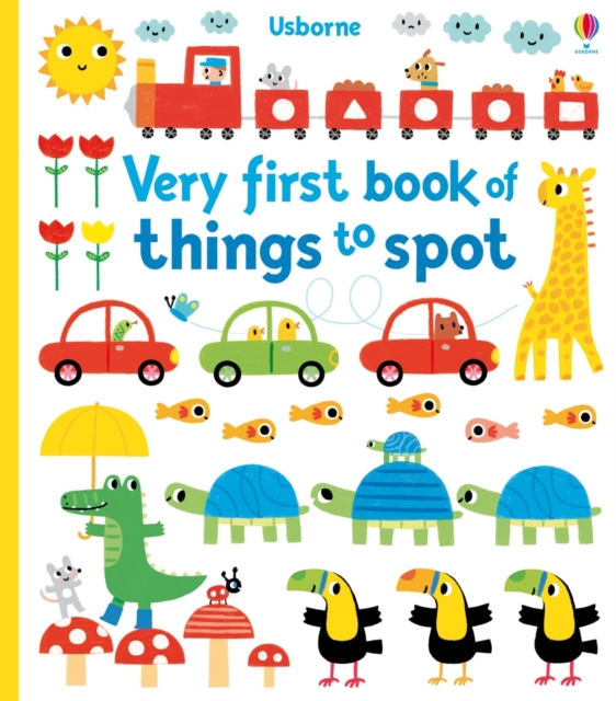 Very First Book of Things to Spot, Board book Book