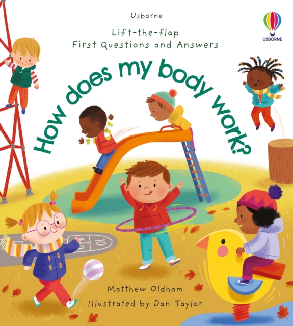 First Questions and Answers: How does my body work?, Board book Book