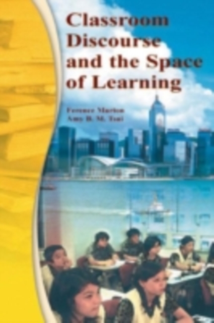 Classroom Discourse and the Space of Learning, PDF eBook