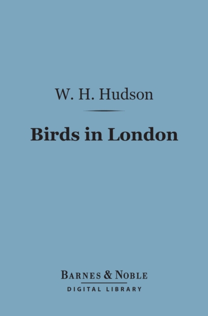 Birds in London (Barnes & Noble Digital Library), EPUB eBook